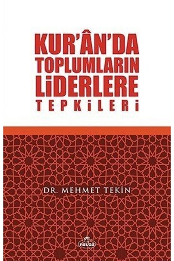 Kuranda Toplumların Liderlere Tepkileri