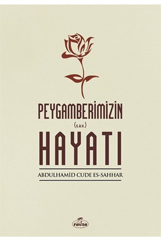 Peygamberimizin Hayatı (s.a.v)