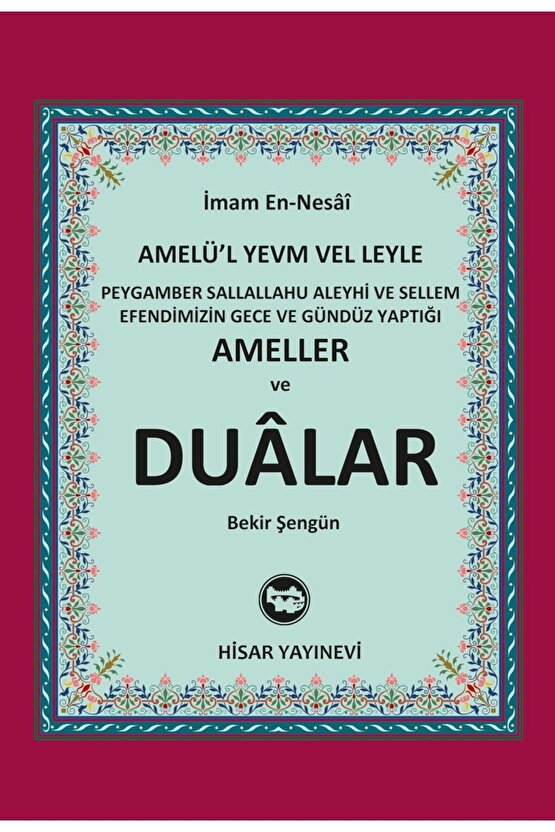 Peygamber Sallallahu Aleyhi ve Sellem Efendimizin Gece ve Gündüz Yaptığı Ameller ve Dualar