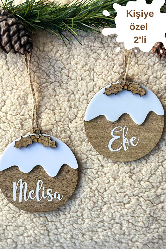 Ahşap İsme Özel Yılbaşı Ağaç Süsü 2li İsimli hatıra yılbaşı ağacı süsü  Yılbaşı pudingi
