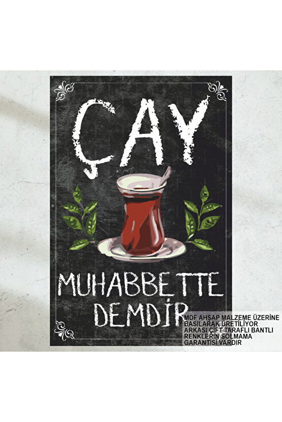 çay muhabbette demdir güzel çay sözleri ev mutfak kafe dekorasyon tablo retro ahşap poster