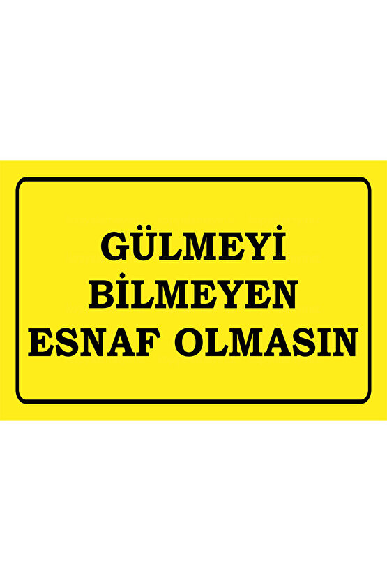 gülmeyi bilmeyen esnaf olmasın komik sözler duvar yazıları retro ahşap poster tablo