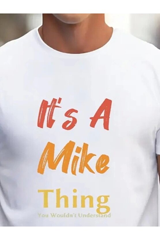Erkek It Is A Mike Thing Baskılı Erkek T-shirt