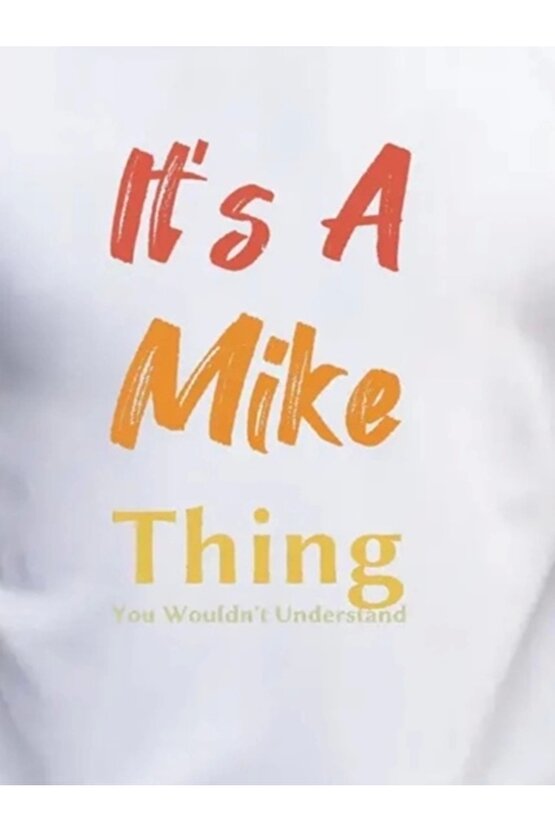 Erkek It Is A Mike Thing Baskılı Erkek T-shirt