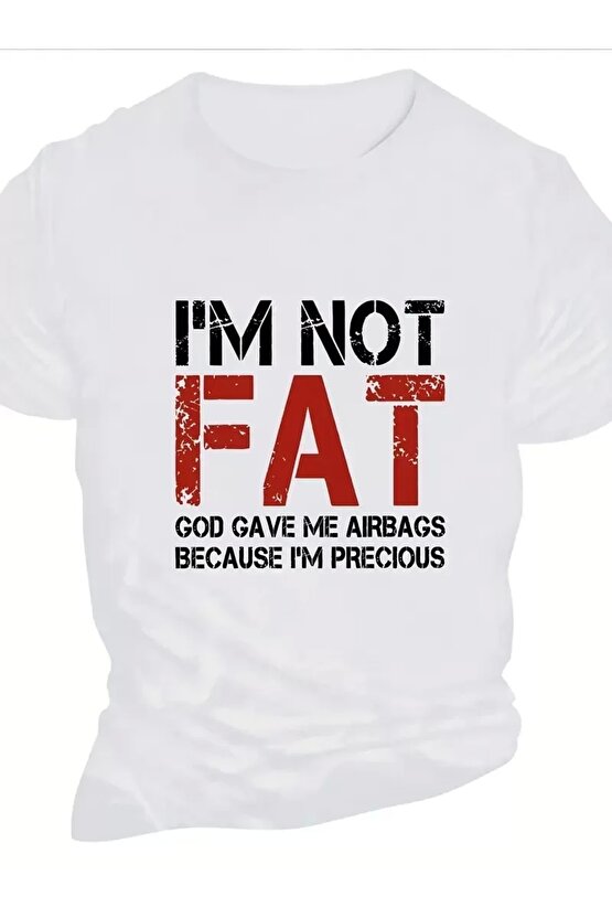 Ben Şişman Değilim Tanrı Bana Hava Yastığı Verdi Çünkü Ben Değerliyim Tişörtü - Beyaz