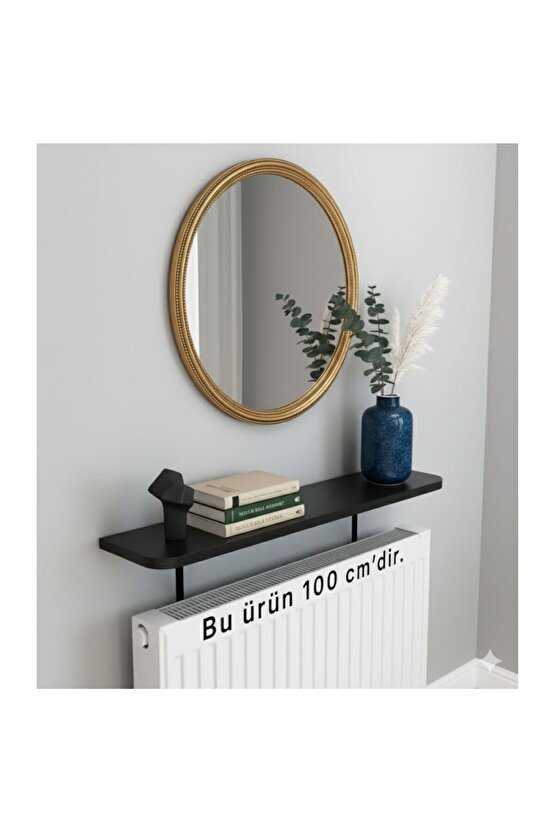 4 KÖŞE OVAL Petek Üstü Raf Duvara Montajsız Kalorifer Peteği Üstü Raf 100x18cm SİYAH
