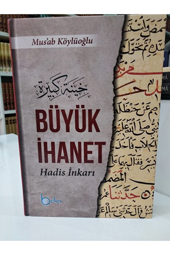 Büyük Ihanet & Hadis Inkarı