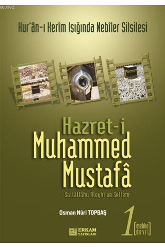 Hazreti Muhammed Mustafa 1 Mekke Devri; Mekke Devri