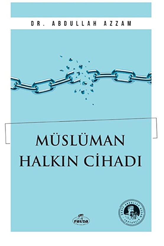 Müslüman Halkın Cihadı  Abdullah Azzam  Ravza Yayınları  9786256409835