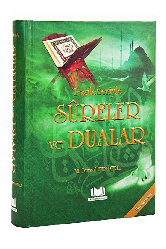 Faziletleriyle Sureler Ve Dualar - M. Ismail Fındıklı
