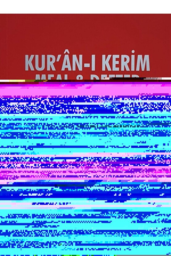Kur’an-ı Kerim Meal Ve Defteri (kur’an-ı Kerim Ayetleri Sırasına Ve Sayfasına Göre Düzenlenmiştir)