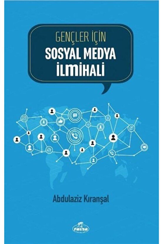 Gençler Için Sosyal Medya Ilmihali Abdülaziz Kıranşal -Abdülaziz Kıranşal