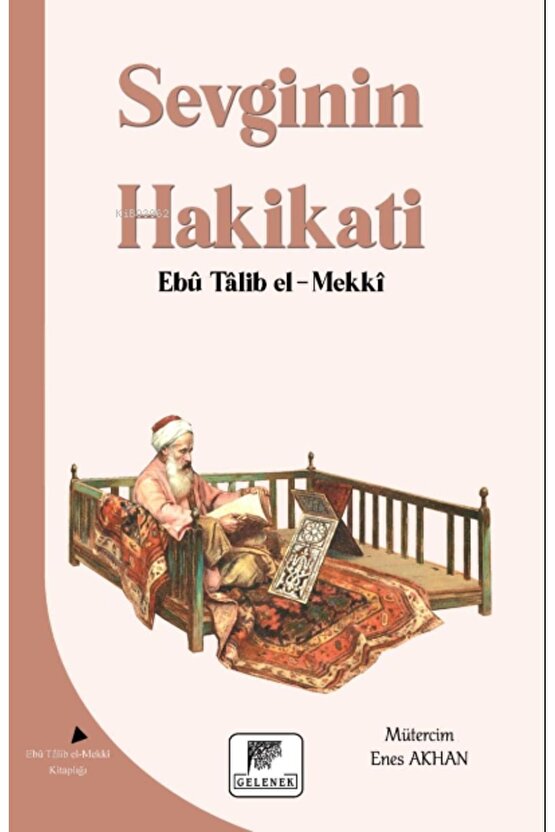 Sevginin Hakikati - Ebu Talib El-Mekki