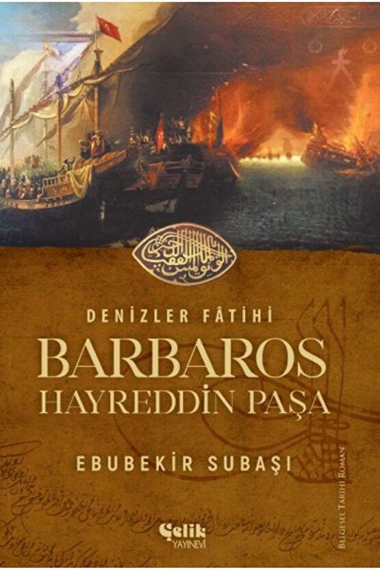 Denizler Fatihi Barbaros Hayreddin Paşa