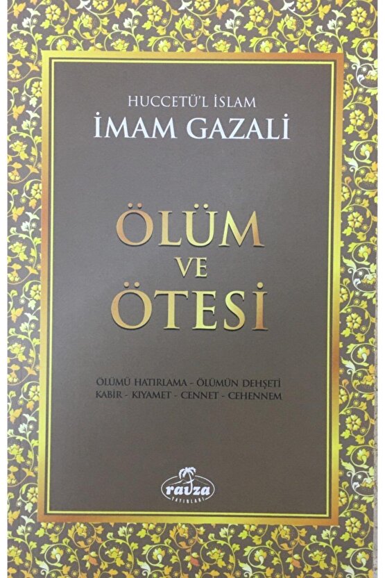 Ölüm Ve Ötesi, Imam Gazali, 14x20 Cm. Ravza Yayınları