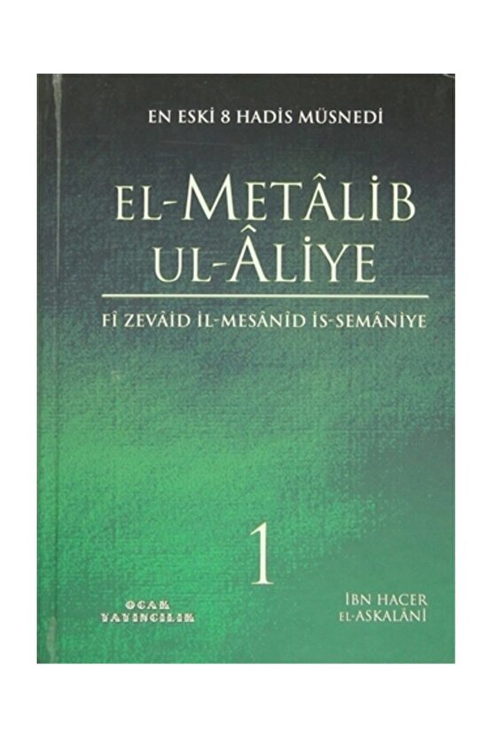 El-Metalib Ul-Aliye (4 Cilt Takım) - İbn Hacer El-Askalani