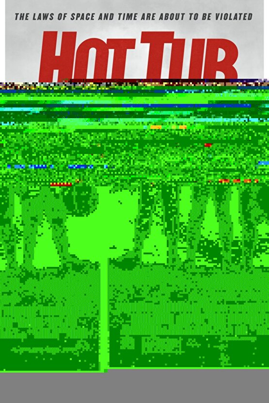 Hot Tub Time Machine 2 (2015) ( FOLYO ) - AFİŞ - POSTER-3574