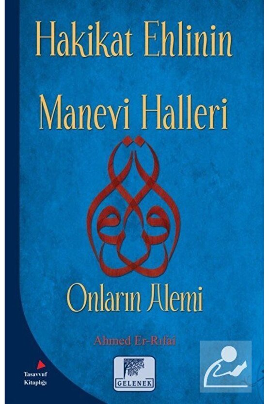 Hakikat Ehlinin Manevi Halleri & Onların Alemi
