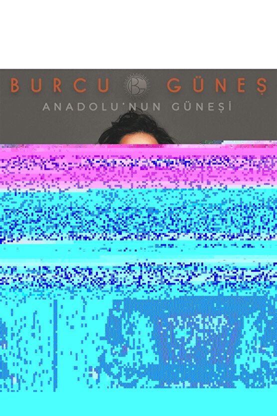 Burcu Güneş ( Anadolunun Ateşi ) CD