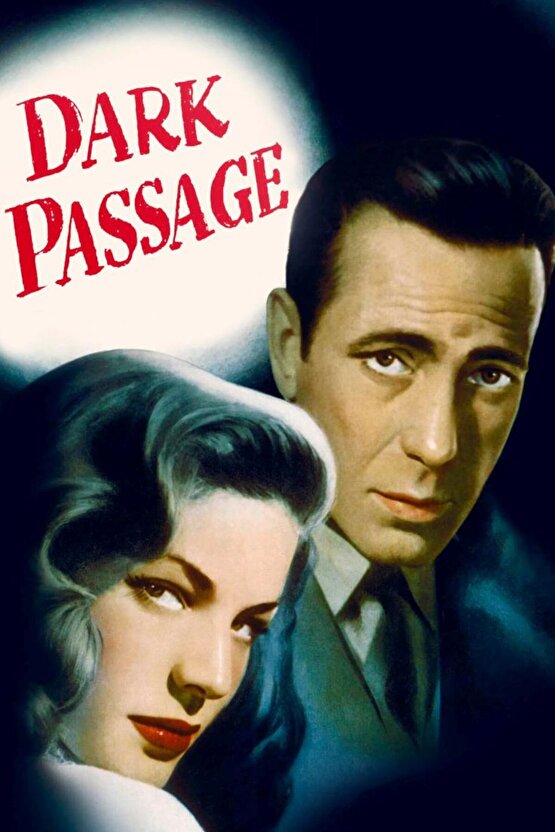 Dark Passage (1947) 001 AFİŞ - POSTER