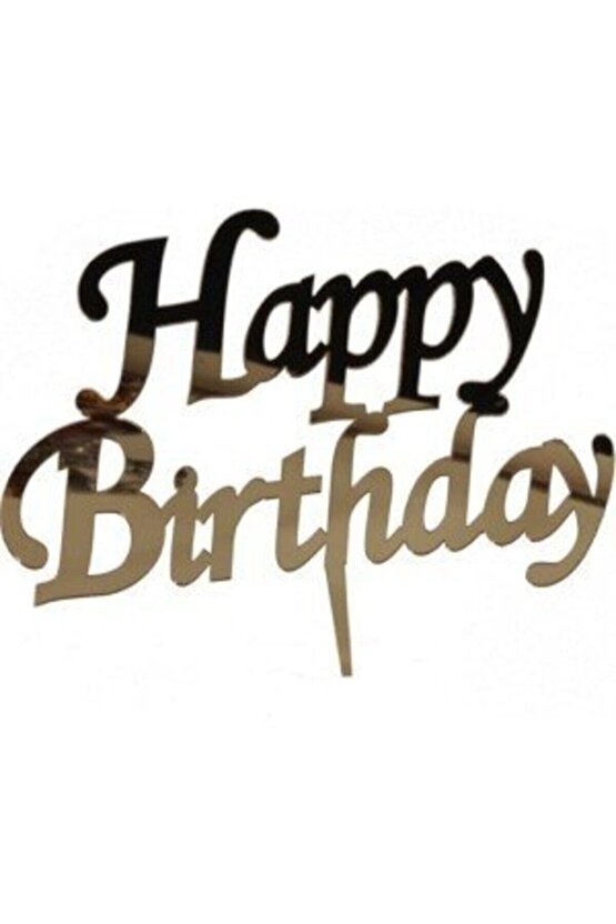 Pleksi Happy Birthday Pasta Üstü Süsü Gold