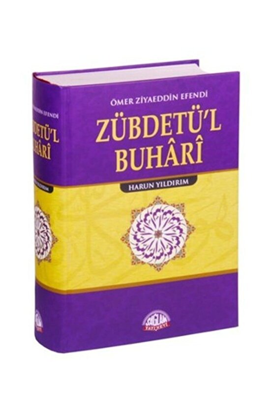 Muhtasar Sahihi Buhari (ZÜBDETÜL-BUHARİ) - Ömer Ziyaeddin Efendi