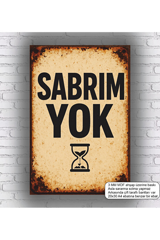sabrım yok komik esprili atarlı sözler duvar yazıları mdf tablo retro ahşap poster