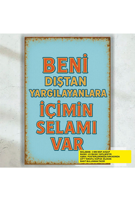beni dıştan yargılayanlara içimin selamı var komik esprili sözler duvar yazıları retro ahşap poster