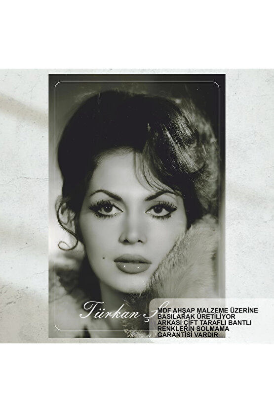 Yeşilçam Türk sinemasının Sultanı Türkan Şoray ev dekorasyon tablo retro ahşap poster