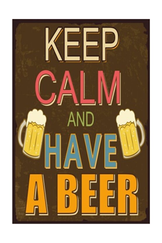 Keep Calm And Have A Beer Retro Vintage Ahşap Poster