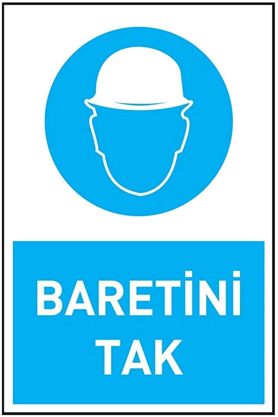 İş Güvenliği Levhası Baretini Tak Uyarı - Işaret Levhası(BANT HEDİYE)