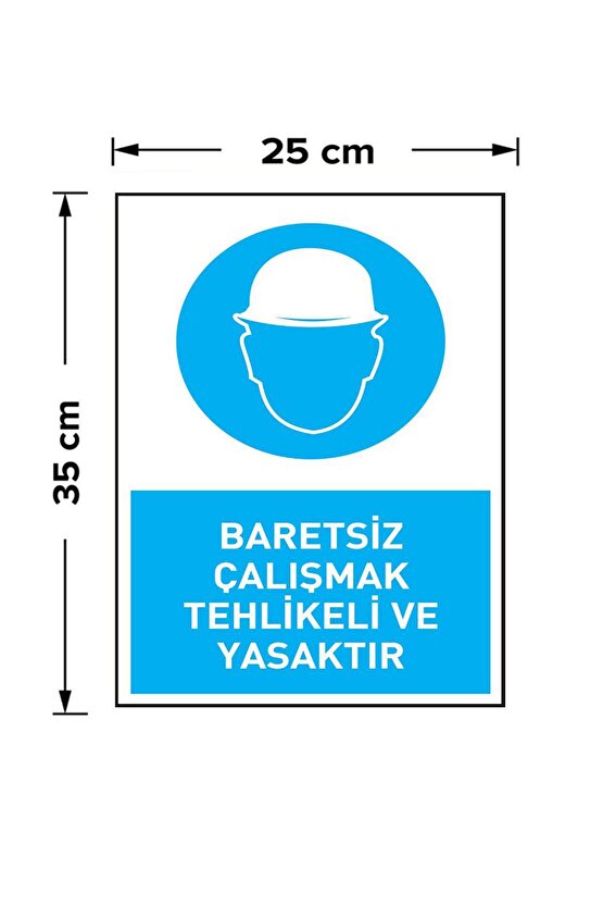 İş Güvenliği Levhası Baretsiz Çalışmak Tehlikeli Ve Yasaktır Uyarı - Işaret Levhası(BANT HEDİYE)
