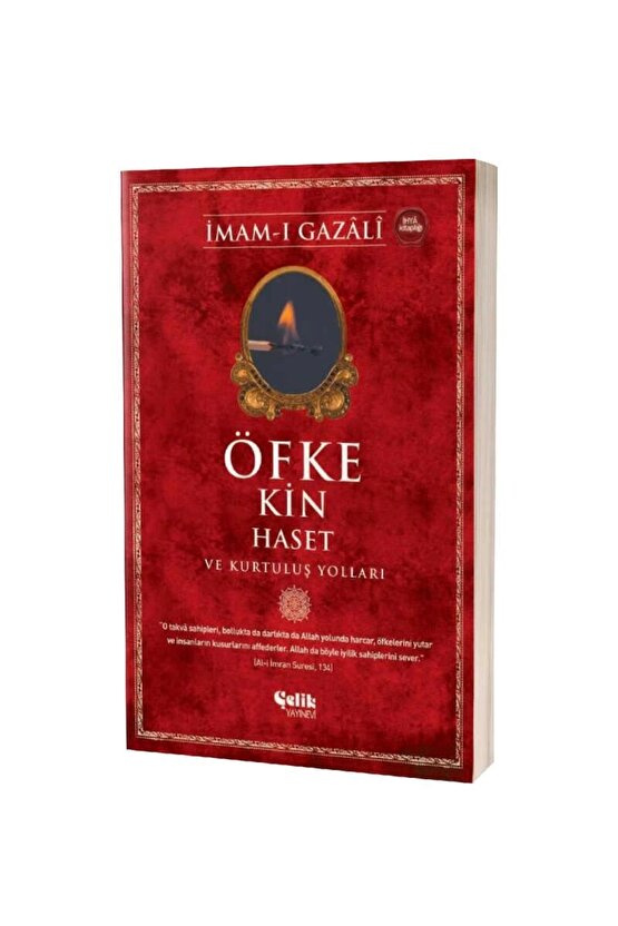 Öfke Kin Haset Ve Kurtuluş Yolları