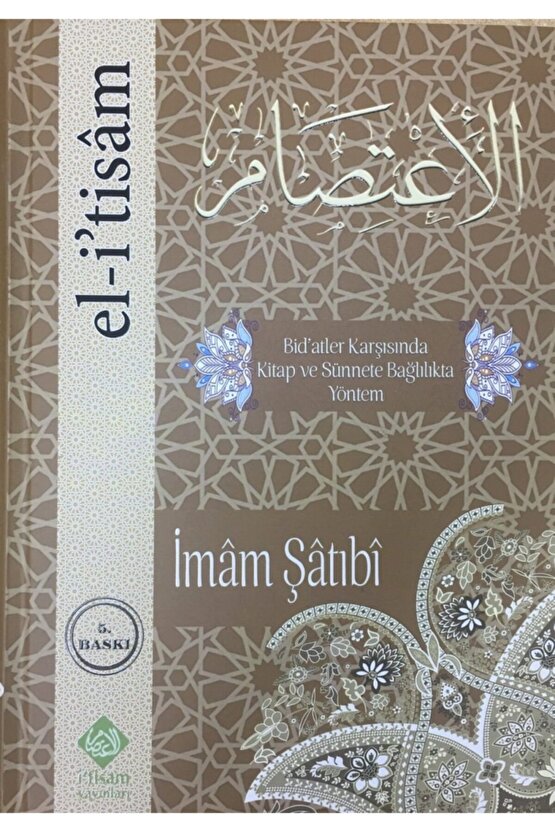El-itisam, Bidatler Ve Sünnete Bağlılık, Imam Şatıbi, Itisam Yay.
