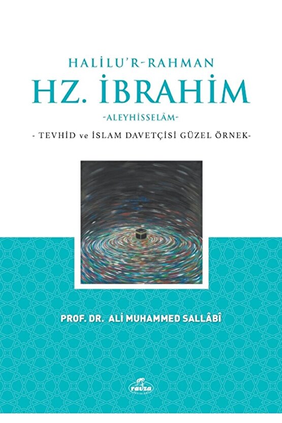 Halilu’r-rahman Hz. Ibrahim  Ali Muhammed Sallabi
