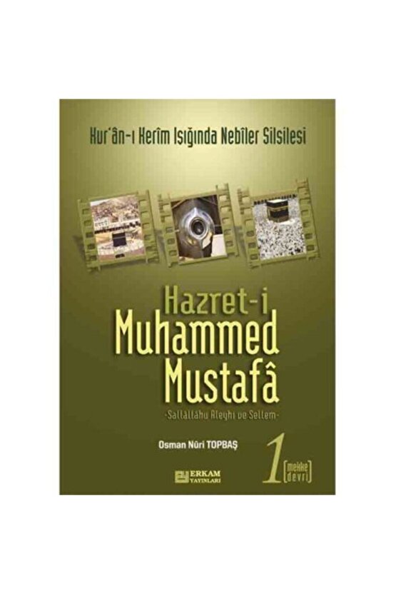 Hazreti Muhammed Mustafa 1 Mekke Devri; Mekke Devri