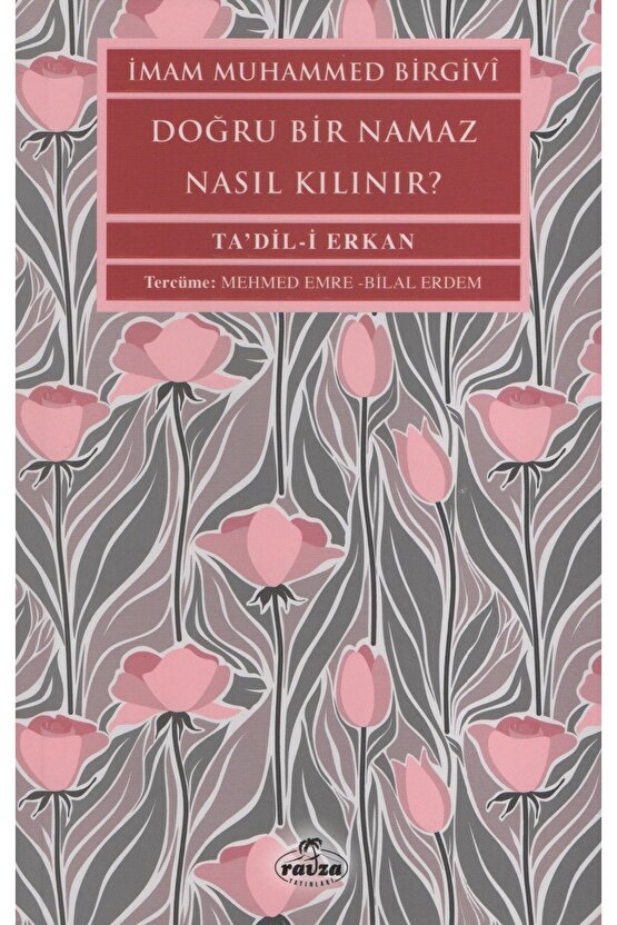Doğru Bir Namaz Nasıl Kılınır? Tadil-i Erkan