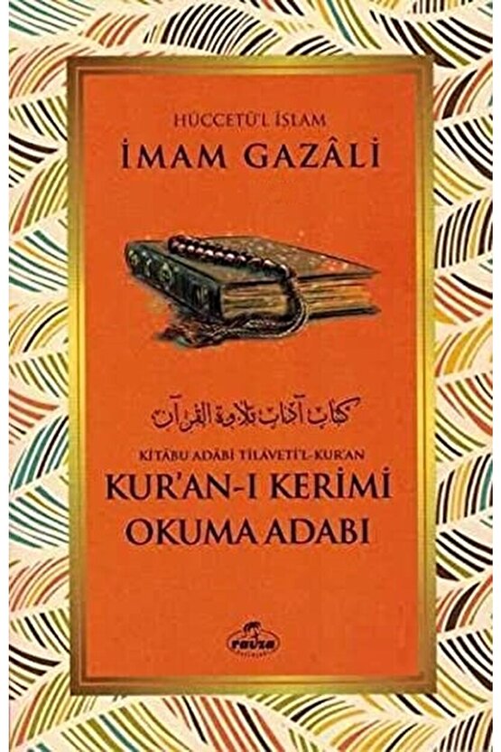 Kuran-ı Kerimi Okuma Adabı  Imam Gazali   9786257682503
