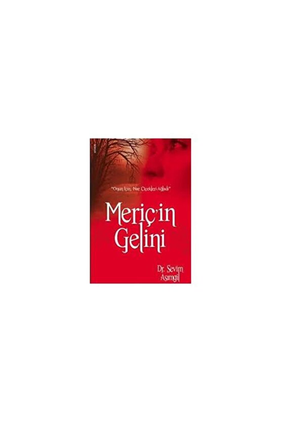 Meriçin Gelini  Çelik Yayınevi  Sevim Asımgil