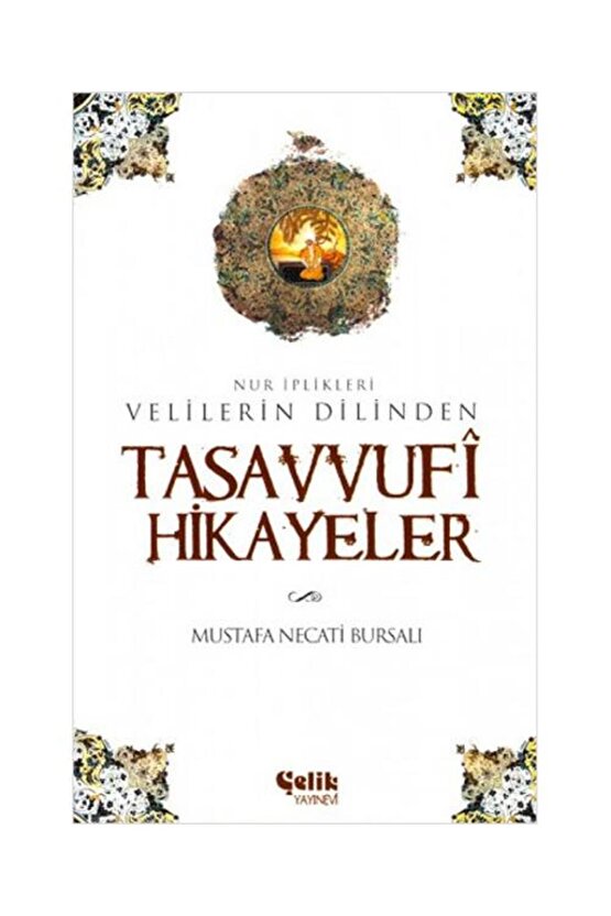Velilerin Dilinden Tasavvufi Hikayeler Nur İplikleri   Mustafa