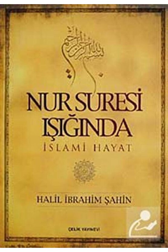 Nur Suresi Işığında İslami Hayat