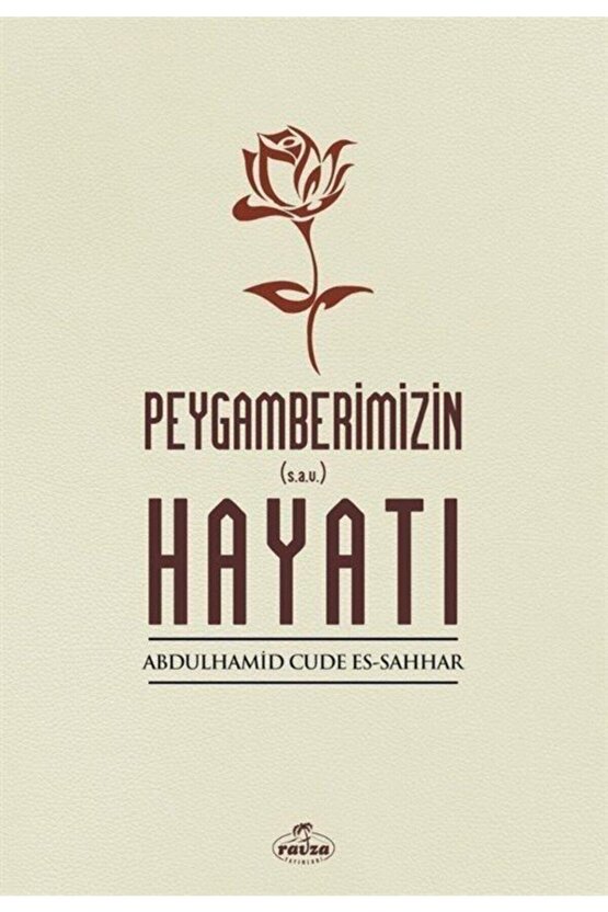 Peygamberimizin Hayatı (s.a.v)