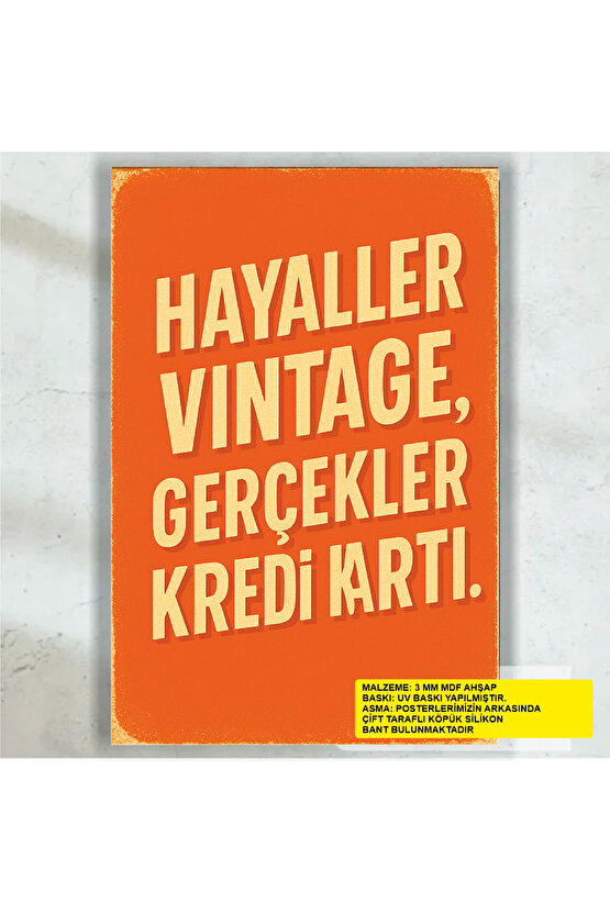 hayaller vintage gerçekler kredi kartı komik esprili sözler duvar yazıları retro ahşap poster tablo