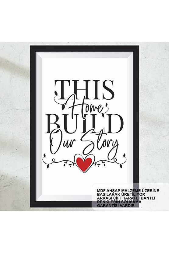 bu ev bizim hikayemiz ev aile mutluluk dekorasyon çerçeve görünümlü ahşap tablo poster