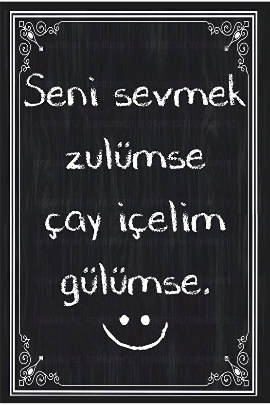 çay iç gülümse komik esprili duvar yazıları ev mutfak kafe dekorasyon tablo retro ahşap poster