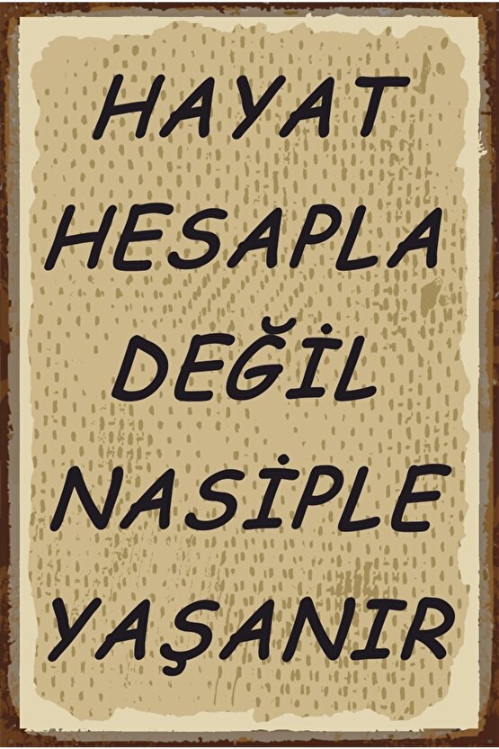 Hayat Nasiple Yaşanır Duvar Yazıları Retro Ahşap Poster