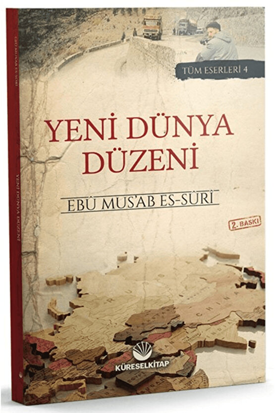 Yeni Dünya Düzeni  Ebu Mus’ab es-Suri  Küresel Kitap  9786257138246