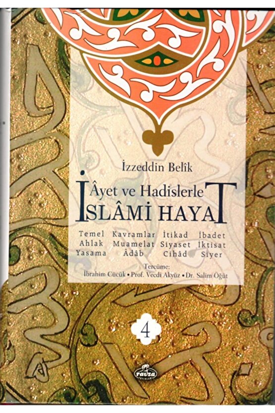 Ayet ve Hadislerle İslami Hayat (4 Cilt Takım) - İzzeddin Belik