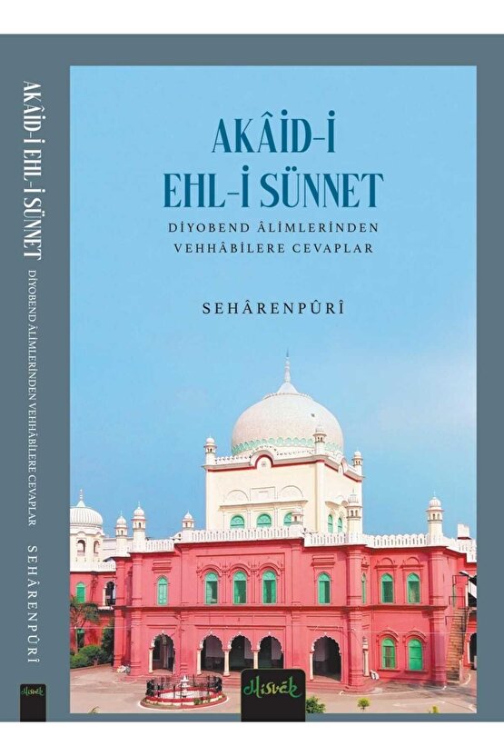 Akaid-i Ehl-i Sünnet  Seharenpuri  Misvak Neşriyat Yayınevi  9786054791446