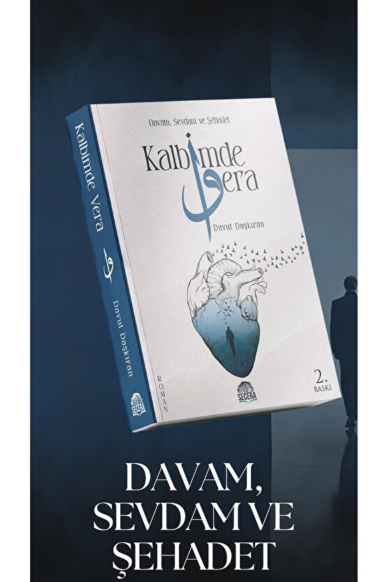 Kalbimde Vera – Davam Sevdam Ve Şehadet  Davut Daşkıran - Şecera Yayın